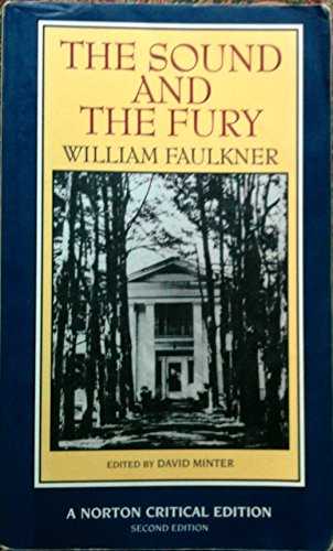 The Sound and the Fury: An Authoritative Text Backgrounds and Contexts Criticism