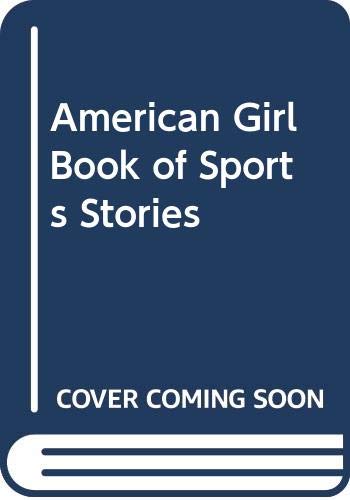 American Girl Book of Sports Stories