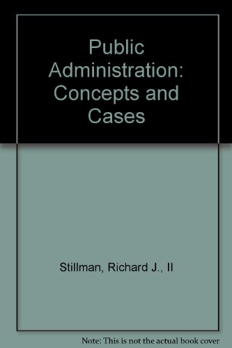 Public Administration: Concepts and Cases
