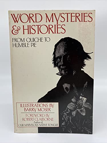 Word Mysteries and Histories: From Quiche to Humble Pie