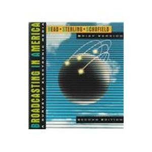 Broadcasting in America: A Survey of Electronic Media
