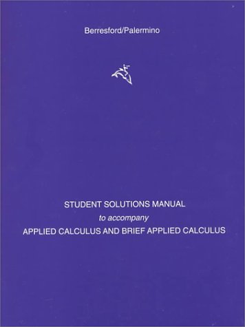 Applied Calculus/Brief Applied Calculus: Student Solutions Manual