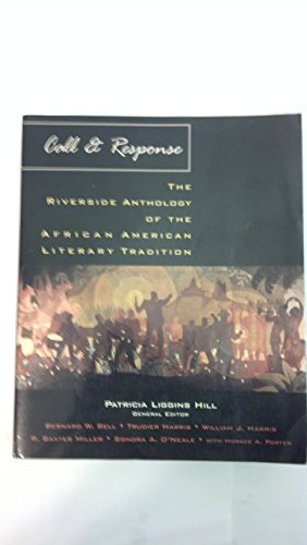Call & Response: The Riverside Anthology of the African American Literary Tradition