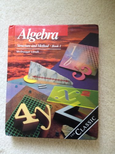 Algebra Structure and Method, Grades 8-11 Book 1: Mcdougal Littell Structure & Method