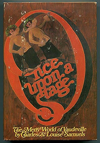 Once upon a stage: The merry world of vaudeville