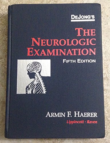Dejong's the Neurologic Examination