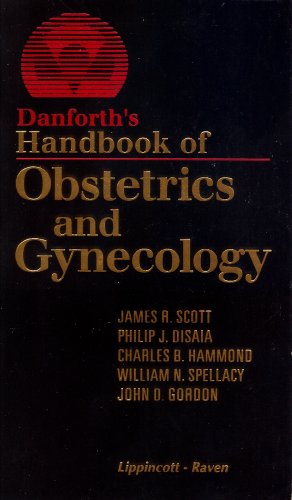 Danforth's Handbook of Obstetrics and Gynecology
