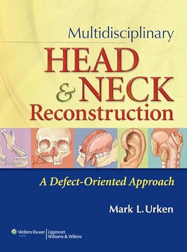 Multidisciplinary Head & Neck Reconstruction: A Defect-Oriented Approach