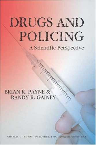 Drugs And Policing: A Scientific Perspective