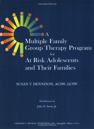 A Multiple Family Group Program For At Risk Adolescents And Their Families