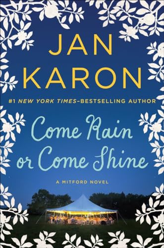 Come Rain or Come Shine (A Mitford Novel)