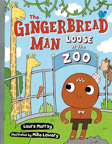 The Gingerbread Man Loose at The Zoo (The Gingerbread Man Is Loose)