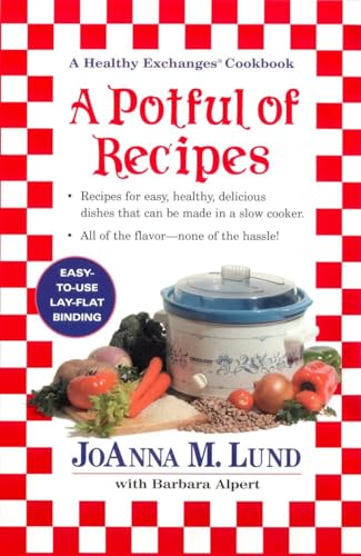 A Potful of Recipes: A Healthy Exchanges Cookbook