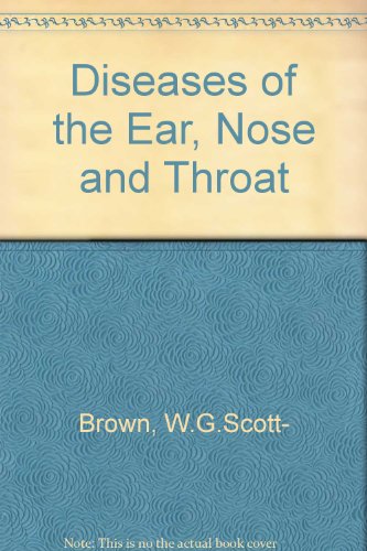Diseases of the Ear, Nose and Throat