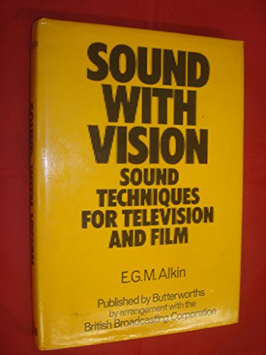 Sound with vision: sound techniques for television and film