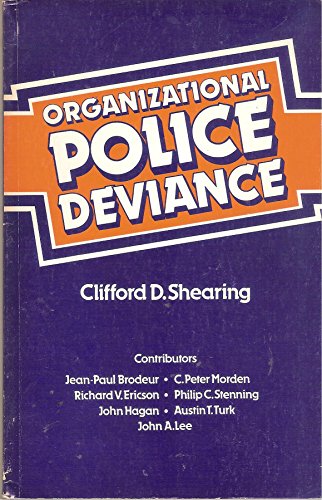Organizational Police Deviance Its Structure and Control