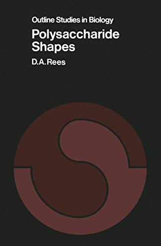 Polysaccharide Shapes (Outline Studies in Biology)