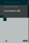 Liver Stem Cells (Medical Intelligence Unit)