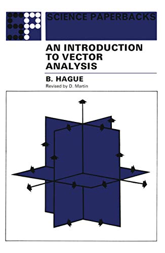 An Introduction to Vector Analysis: For Physicists and Engineers: 72 (Science Paperbacks)