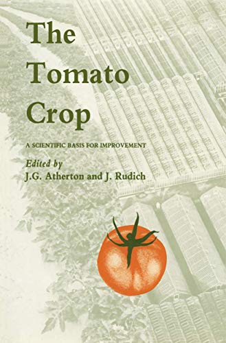 The Tomato Crop: A Scientific Basis for Improvement