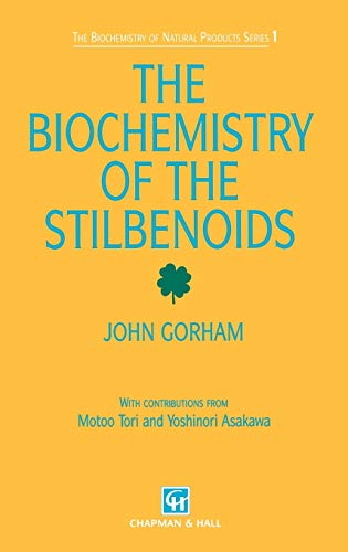 Biochemistry of the Stilbenoids (Biochemistry of Natural Products Series)