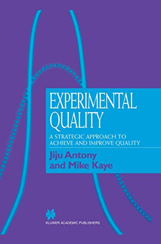 Experimental Quality: A strategic approach to achieve and improve quality