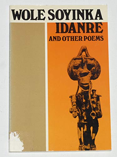Idanre and Other Poems by Soyinka, Wole