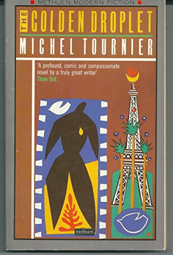 Golden Droplet (Methuen Modern Fiction)