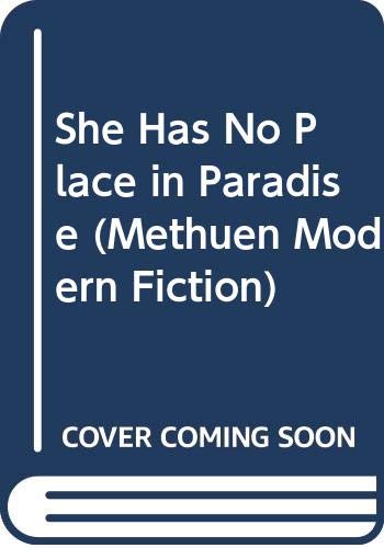 She Has No Place in Paradise (Methuen Modern Fiction)