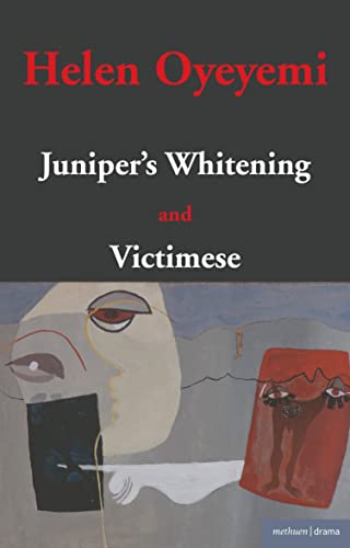 Juniper's Whitening: AND Victimese (Modern Plays)