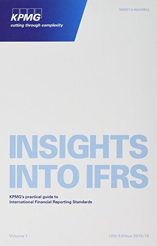 Insights into IFRS: KPMG's Practical Guide To International Financial Reporting Standards