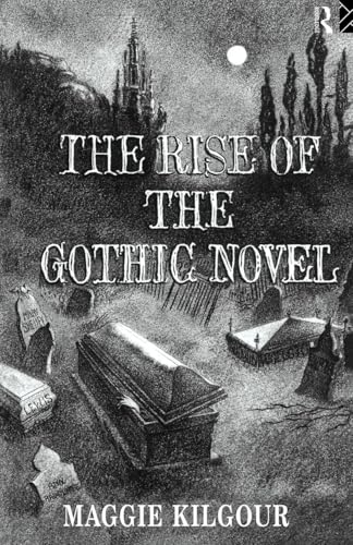 The Rise of the Gothic Novel