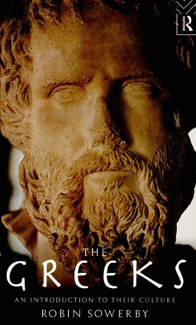 The Greeks: An Introduction to Their Culture (Peoples of the Ancient World)