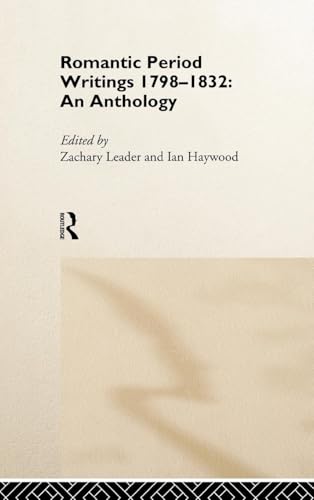 Romantic Period Writings 1798-1832: An Anthology