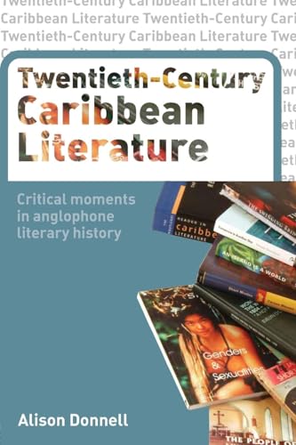 Twentieth-Century Caribbean Literature