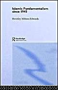 Islamic Fundamentalism since 1945 (MAKING OF THE CONTEMPORARY WORLD)