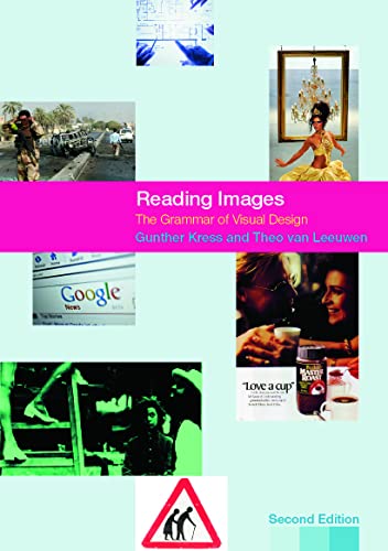 Reading Images: The Grammar of Visual Design