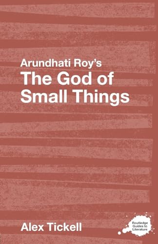 Arundhati Roy's The God of Small Things (Routledge Guides to Literature)