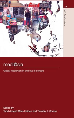 medi@sia: Global Media/tion In and Out of Context