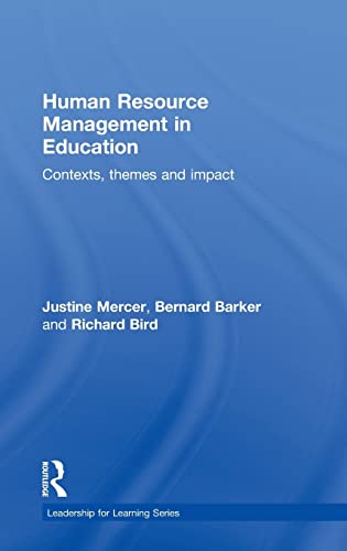 Human Resource Management in Education: Contexts, Themes and Impact