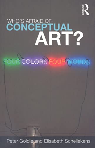 Who's Afraid Of Conceptual Art?