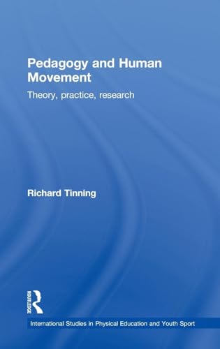 Pedagogy and Human Movement: Theory, Practice, Research