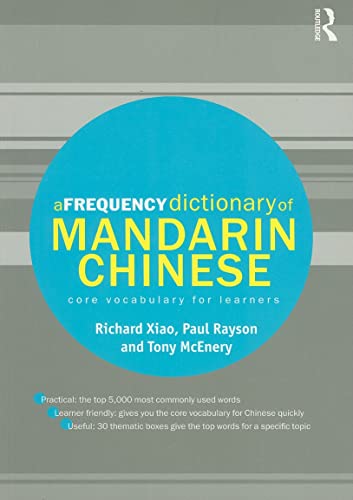 A Frequency Dictionary of Mandarin Chinese: Core Vocabulary for Learners (Routledge Frequency Dictionaries)