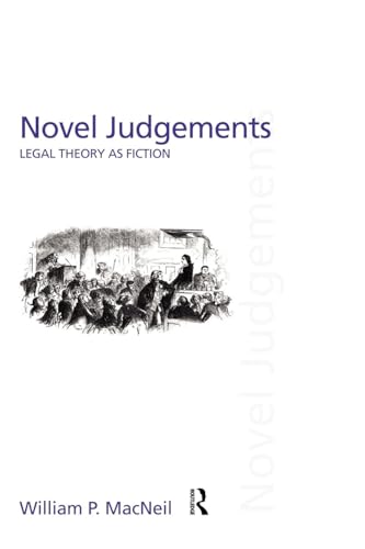 Novel Judgements: Legal Theory as Fiction (Discourses of Law)