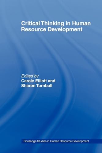 Critical Thinking in Human Resource Development (Routledge Studies in Human Resource Development)