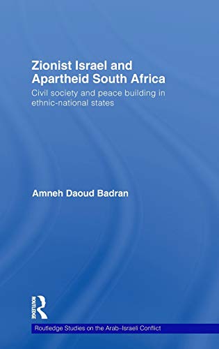 Zionist Israel and Apartheid South Africa: Civil Society and Peace Building in Ethnic-National States