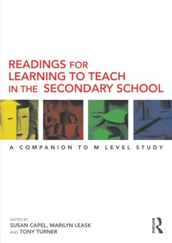 Readings for Learning to Teach in the Secondary School (Learning to Teach Subjects in the Secondary School Series)