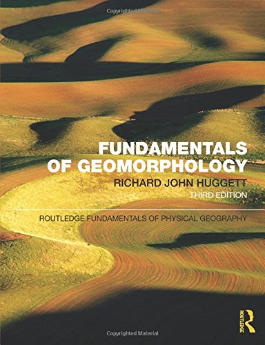 Fundamentals of Geomorphology (Routledge Fundamentals of Physical Geography)