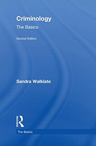 Criminology: The Basics