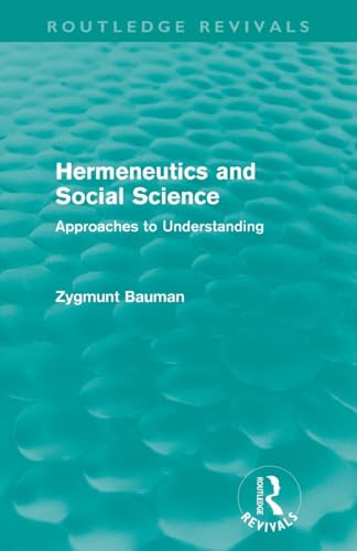Hermeneutics and Social Science: Approaches to Understanding